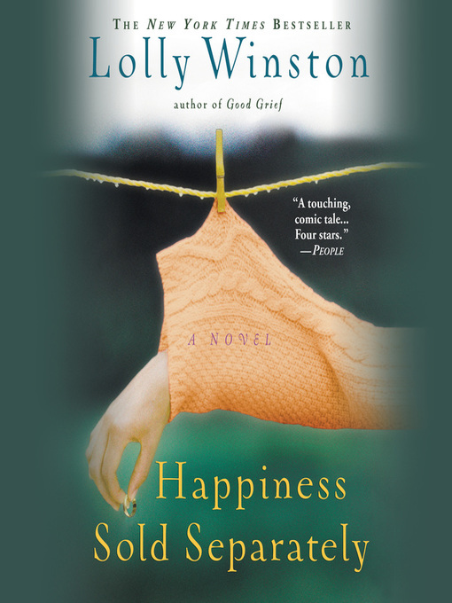 Title details for Happiness Sold Separately by Lolly Winston - Available